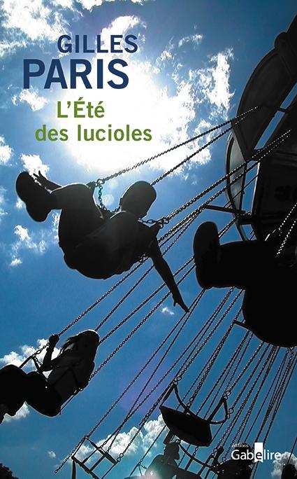 Lecture : L'été des lucioles, Gilles Paris